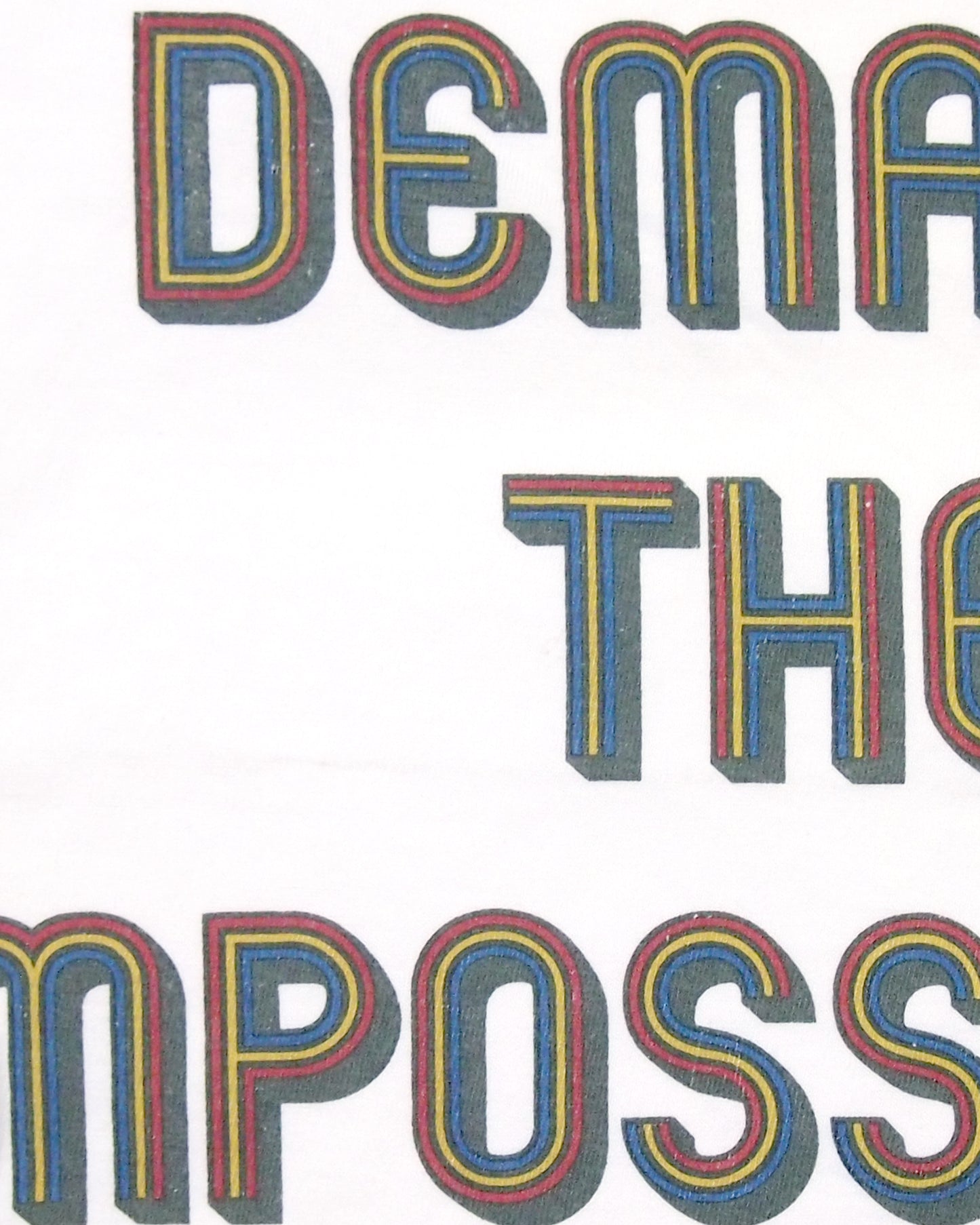 DEMAND THE IMPOSSIBLE! TEE