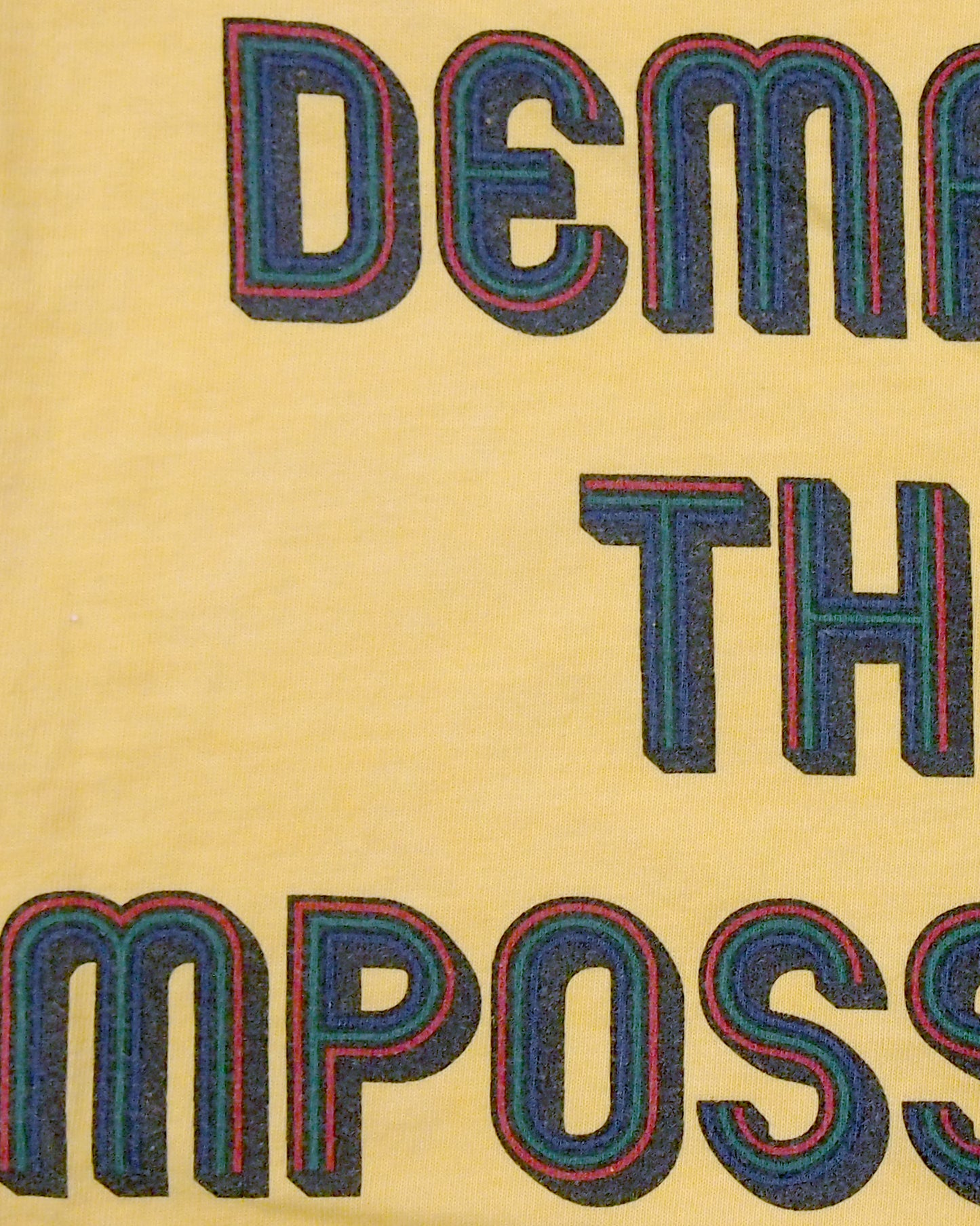 DEMAND THE IMPOSSIBLE! TEE