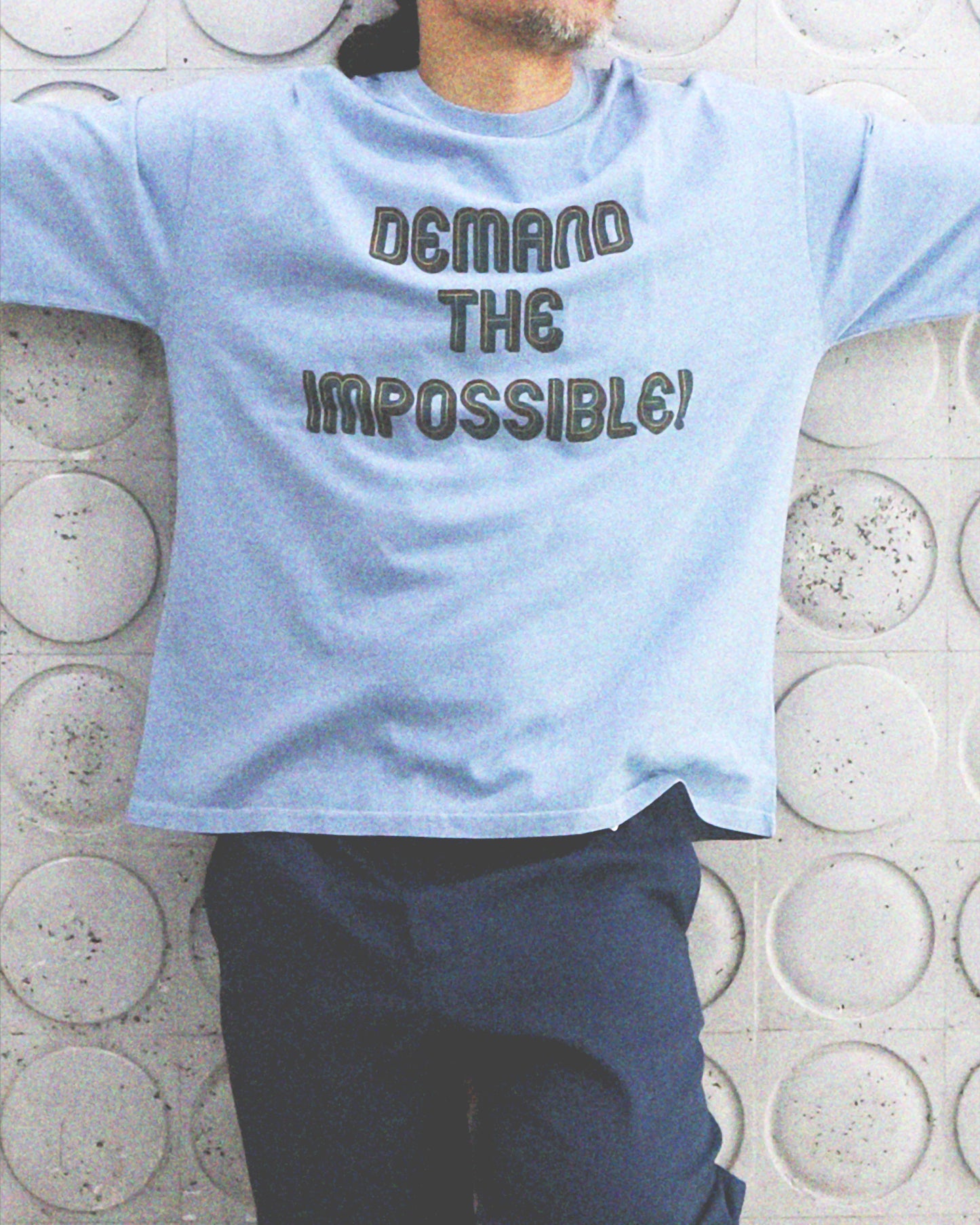 DEMAND THE IMPOSSIBLE! TEE